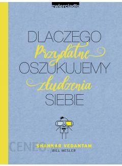 i-dlaczego-oszukujemy-siebie-przydatne-zludzenia