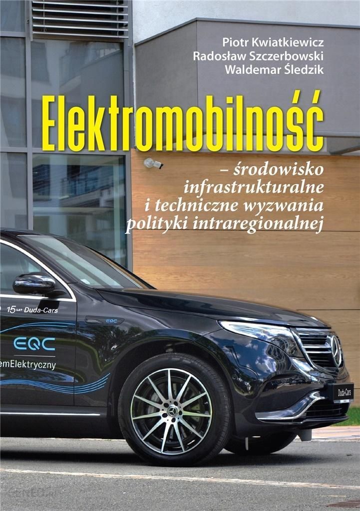 i-elektromobilnosc-srodowisko-infrastrukturalne-i-techniczne-wyzwania-polityki-intraregionalnej