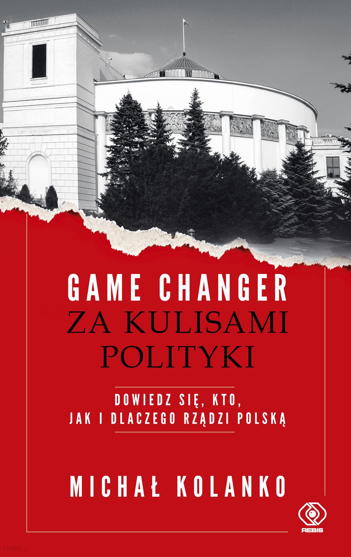 i-game-changer-za-kulisami-polityki-dowiedz-sie-kto-jak-i-dlaczego-rzadzi-polska