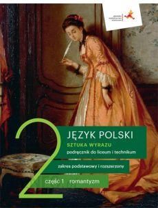 i-sztuka-wyrazu-2-czesc-1-romantyzm-jezyk-polski-podrecznik-dla-liceum-i-technikum-zakres-podstawowy-i-rozszerzony