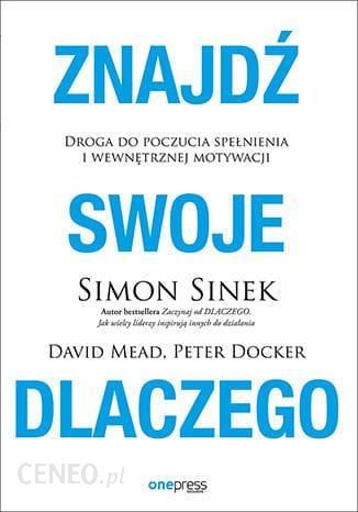 i-znajdz-swoje-dlaczego-droga-do-poczucia-spelnienia-i-wewnetrznej-motywacji